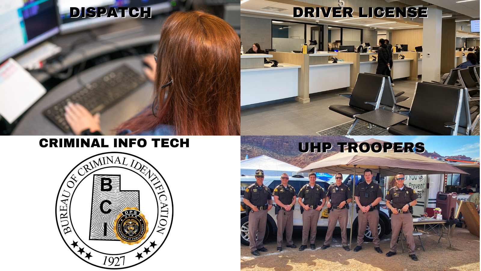 Picture of dispatcher, driver license office, BCI logo and UHP Troopers